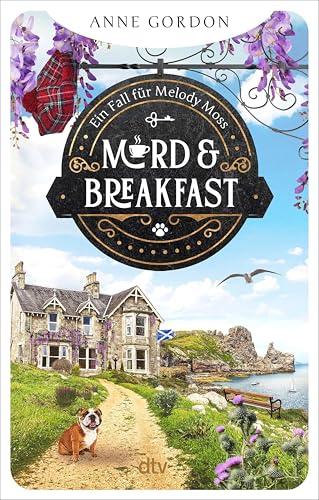 Mord & Breakfast: Ein Fall für Melody Moss (Kindle Edition)