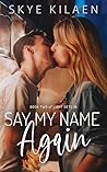 Say My Name Again
