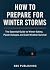 How to Prepare for Winter S...