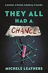 They All Had a Chance by Michele  Leathers