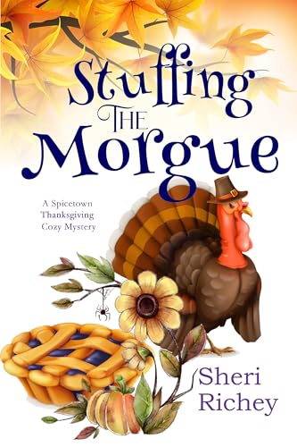 Stuffing the Morgue (A Spicetown Thanksgiving Book 2)