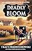 Deadly Bloom: A Clean Cozy ...