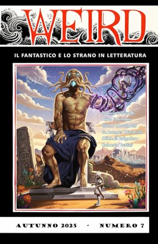 WEIRD: il fantastico e lo strano in letteratura - n. 7 (Paperback)