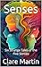 Senses: Six Strange Tales o...