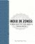 INDIA IN ZONES by Rajdeep Paul