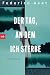 Der Tag, an dem ich sterbe: Psychothriller (German Edition)