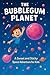 The Bubblegum Planet: A Swe...