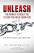 Unleash by Dr. Don Brawley III Unleash by Dr. Don Brawley III