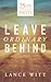 Leave Ordinary Behind: 25 D...