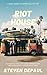 RIot House: A Rock and Roll...