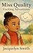 Miss Quality exciting adventures by Jacquelyn L. Smith