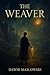 The Weaver: A Journey Throu...