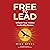 Free to Lead by Will Steel