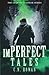 ImPerfect Tales: A Collecti...