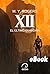 XII - El Último Guardián (Spanish Edition)