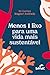 Menos 1 lixo para uma vida mais sustentável by Fe Cortez