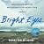 Bright Eyes: Surviving Our Monsters and Learning to Live Without Them—A Memoir