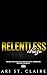 Relentless Chase  (Unhinged Love, #2)