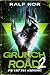 Grunch Road 2: Die Saat des...