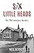Six Little Heads : The 1905 Amesbury Murders