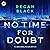 No Time for Doubt by Regan Black