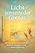 Licht jenseits der Grenze: ...