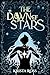 The Dawn of Stars (Unbound ...