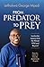 From Predator to Prey: Lead...
