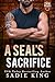 A SEAL's Sacrifice (Jake's Heroes #4)