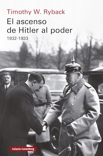 El ascenso de Hitler al poder (Spanish Edition)