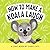 How to Make a Koala Laugh: ...