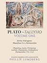 Plato Tallyho Volume One: Seven Dialogue: Phaedrus Thru Parmenides