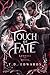 Touch Of Fate by T. D. Edwards