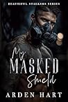 My Masked Shield (Beautiful Stalkers, #4)
