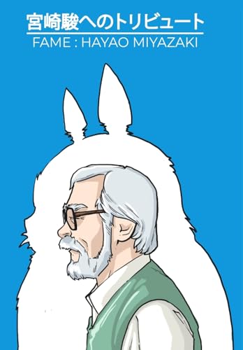 Fame: Hayao Miyazaki - The Magic of Studio Ghibli (Paperback)
