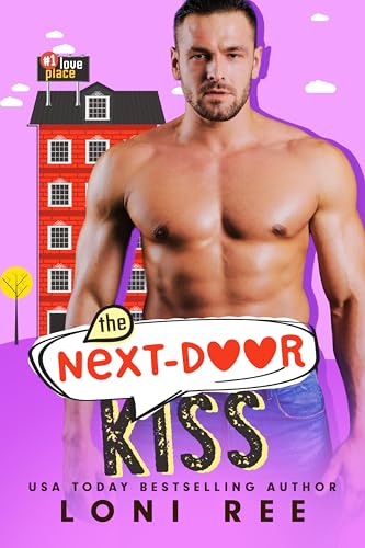 The Next-Door Kiss (#1 Love Place)