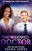 The Widowed Doctor (BWWM Marriage Romance) by Tasha Jones The Widowed Doctor (BWWM Marriage Romance) by Tasha Jones