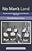 No Man’s Land: The Internat...