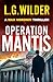 Operation Mantis: A grippin...