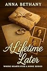 A Lifetime Later:...