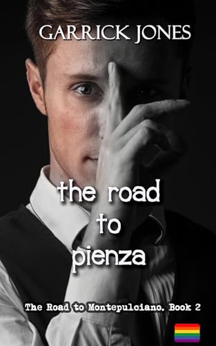 The Road To Pienza (The Road To Montepulciano, #2)