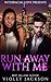 Run Away With Me (BWWM Mafia Romance) by Violet Jackson