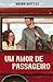 Um amor de passageiro – Embarque nessa comédia romântica repl... by Maina Mattos