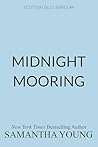 Midnight Mooring by Samantha Young Midnight Mooring by Samantha Young
