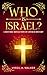 Who is Israel? by Virgil A. Walker