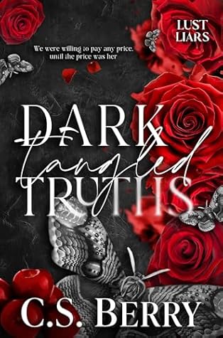 Dark Tangled Truths (Lust & Liars #3)