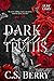 Dark Tangled Truths (Lust & Liars #3)