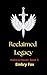 Reclaimed Legacy: A Why Choose Academy Romance (Halos and Havoc Book 3)
