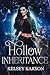 Hollow Inheritance by Kelsey Karson
