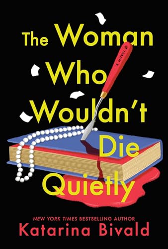The Woman Who Wouldn't Die Quietly: A Novel (Paperback)